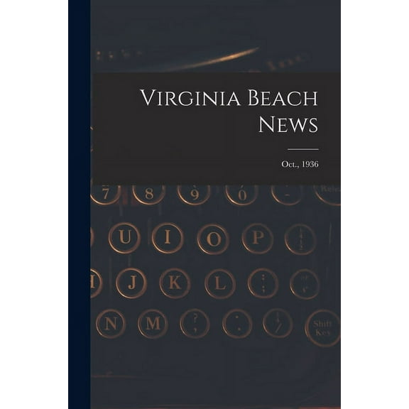 Virginia Beach News; Oct., 1936, (Paperback)