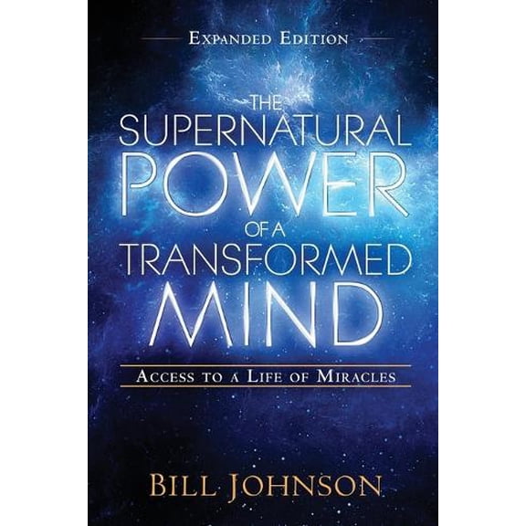 Pre-Owned The Supernatural Power of a Transformed Mind Expanded Edition: Access to a Life of Miracles Paperback