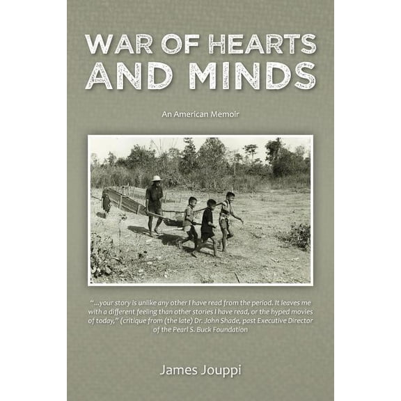War of Hearts and Minds : An American Memoir