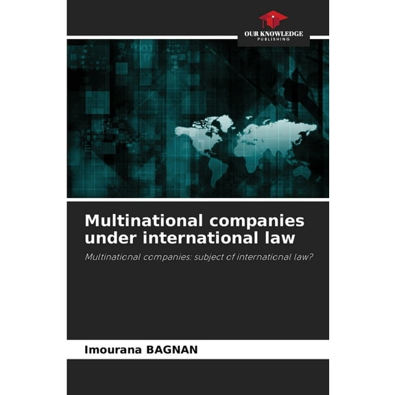 Multinational companies under international law, (Paperback)