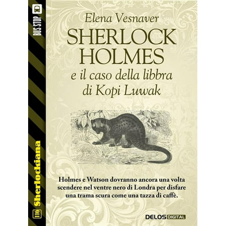 Sherlock Holmes e il caso della libbra di Kopi Luwak - (Best Kopi Luwak Brand)