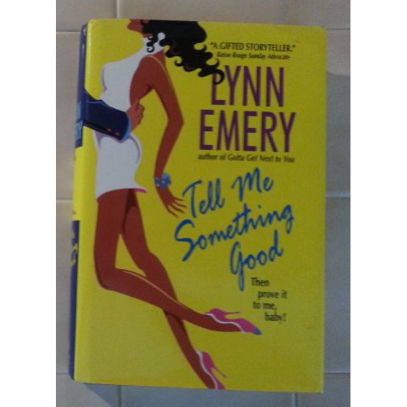 Pre-Owned Tell Me Something Good: Then Prove It to Me, Baby!, 9780739425930, 0739425935, Hardcover,