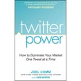 thumbnail image 1 of Twitter Power: How to Dominate Your Market One Tweet at a Time, 1 of 1
