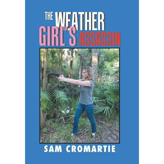 The Weather Girl'S Assassin, (Hardcover)