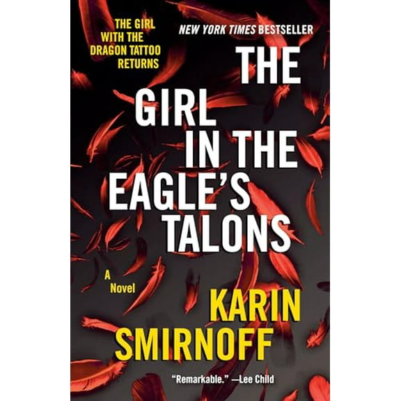 Pre-Owned The Girl in the Eagle's Talons: A Lisbeth Salander Novel (The Girl with the Dragon Tattoo Series), 9780593470374, 0593470370, Paperback,