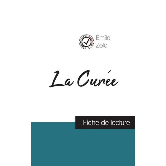La Cur?e de ?mile Zola (fiche de lecture et analyse compl?te de l'oeuvre)