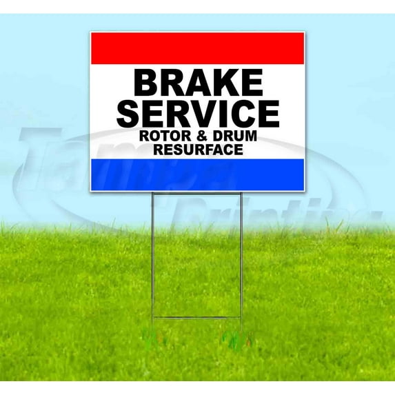 Brake Service Rotor & Drum Resurface (18" x 24") Yard Sign, Includes Metal Step Stake