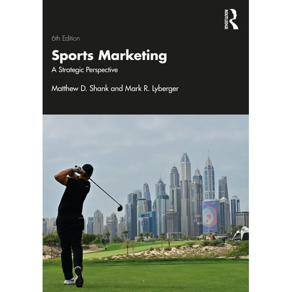 Sports Marketing: A Strategic Perspective, (Paperback)