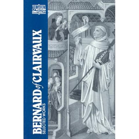 Bernard of Clairvaux : Selected Works
