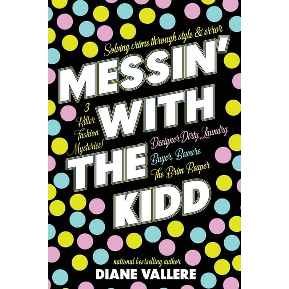 Samantha Kidd Omnibus Messin' With The Kidd: Killer Fashion Mysteries 1-3, Book 1, (Paperback)