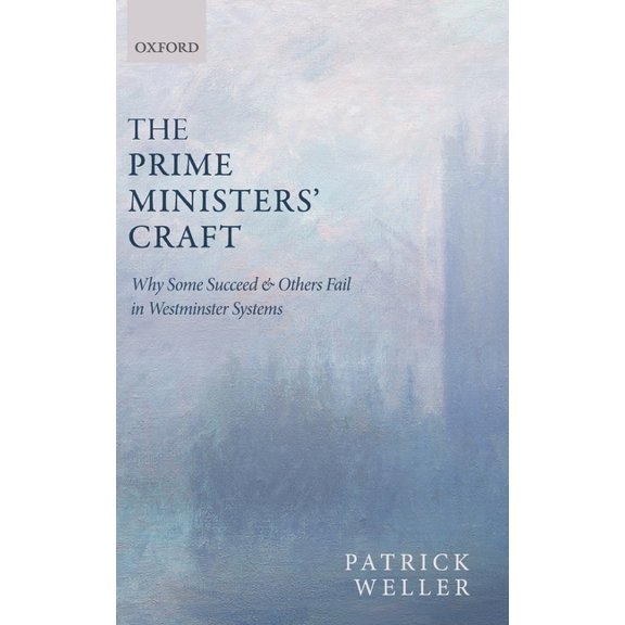 The Prime Ministers' Craft, (Hardcover)