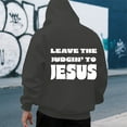 thumbnail image 4 of Christian Hoodies for Men 2025 Leave The Judgin' To Jesus Hoodie Hooded Sweatshirt with Pockets Pullover Hoodie, 4 of 7