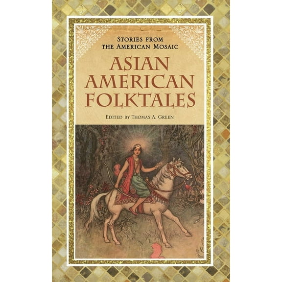 Stories from the American Mosaic Asian American Folktales, (Hardcover)