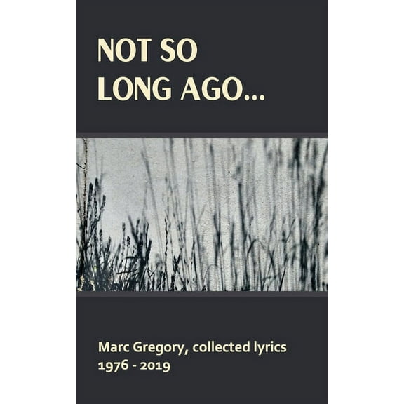 Not So Long Ago..., (Paperback)