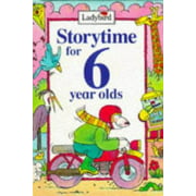 Storytime For 6 Year Olds [Hardcover - Used]