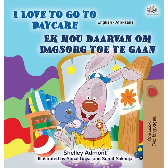 English Afrikaans Bilingual Collection I Love to Go to Daycare (English Afrikaans Bilingual Book for Kids), (Hardcover)