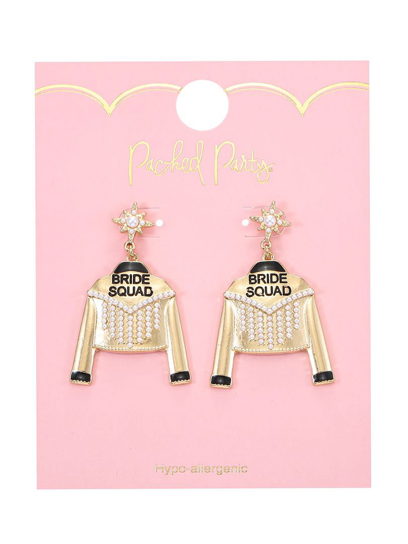 Packed Party Bride Squad Earring