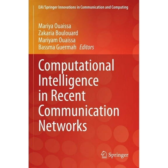Eai/Springer Innovations in Communicatio Computational Intelligence in Recent Communication Networks, (Paperback)