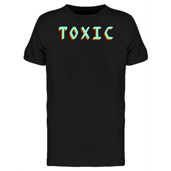 Toxic Font Design T-Shirt Men -Image by Shutterstock, Male Small