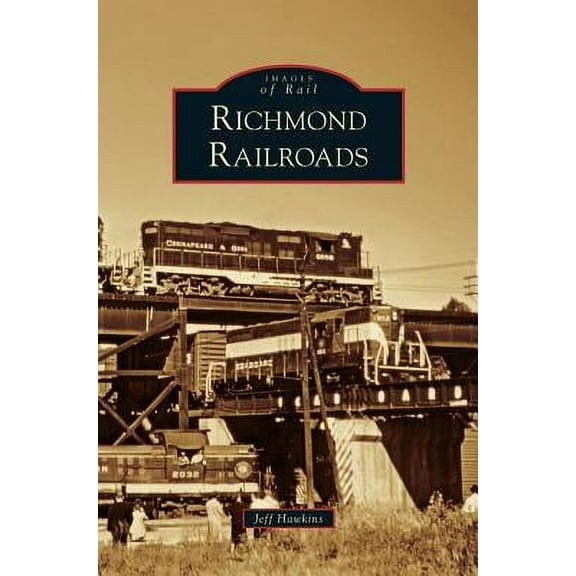 Richmond Railroads (Hardcover)