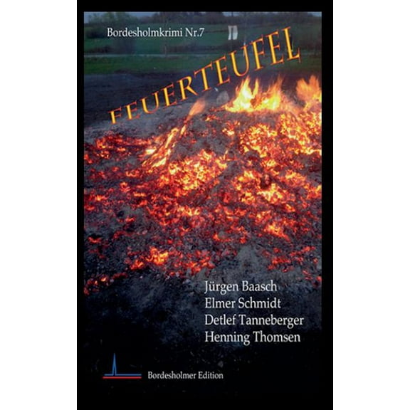 Feuerteufel : Borderholm-Krimi Nr. 7 (Paperback)