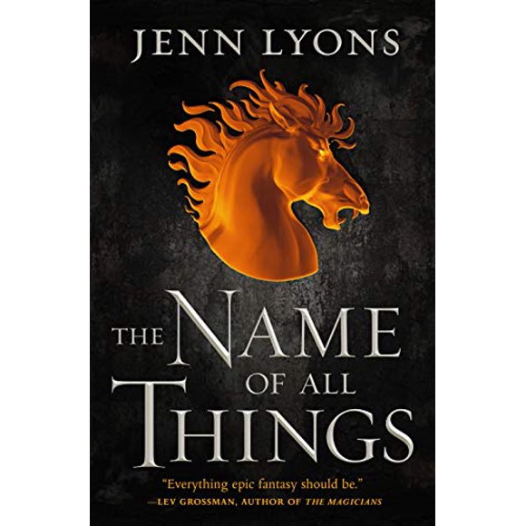 The Name of All Things (A Chorus of Dragons, Bk. 2)