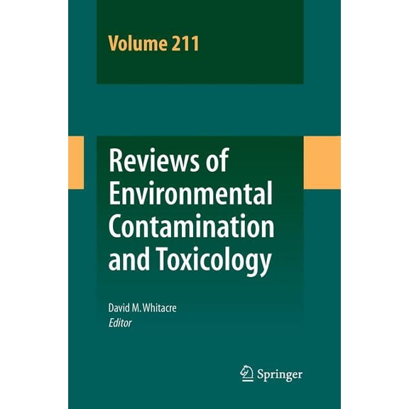 Reviews of Environmental Contamination a Reviews of Environmental Contamination and Toxicology Volume 211, Book 211, (Paperback)