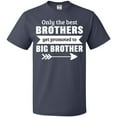 thumbnail image 3 of Inktastic Only the Best Brothers Get Promoted to Big Brother T-Shirt, 3 of 5