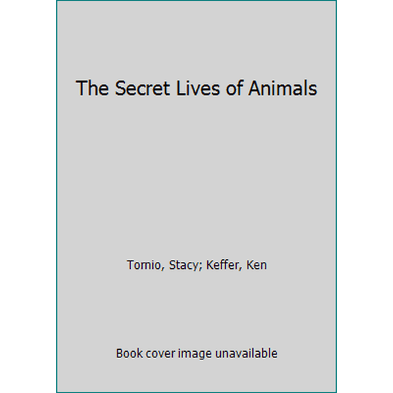 Pre-Owned The Secret Lives of Animals (Paperback) 149301191X 9781493011919
