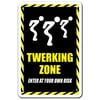 TWERKING ZONE Novelty Sign gift dancing dance floor sexy DJ music hip hop