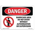 thumbnail image 1 of SignMission OS-DS-A-1218-L-1038 12 x 18 in. OSHA Danger Sign - Barricade Area Do Not Enter, 1 of 1