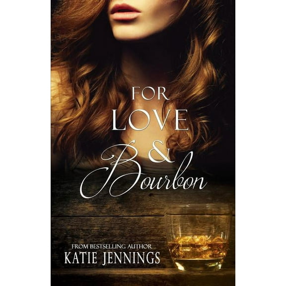 For Love & Bourbon (Paperback)