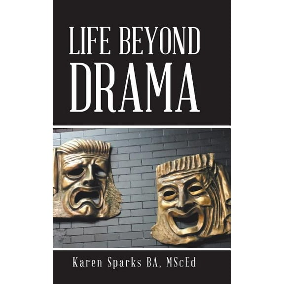 Life Beyond Drama (Hardcover)