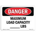 thumbnail image 1 of SignMission OS-DS-A-1218-L-1771 12 x 18 in. OSHA Danger Sign - Maximum Load Capacity Lbs, 1 of 1
