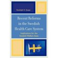 thumbnail image 2 of Recent Reforms in the Swedish Health Care System: Implications for the Swedish Welfare State, 2 of 3