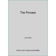 thumbnail image 1 of Pre-Owned The Princess (Hardcover) 0739401890 9780739401897, 1 of 1