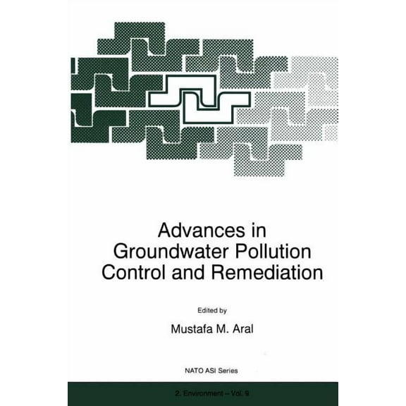 NATO Science Partnership Subseries: 2 Advances in Groundwater Pollution Control and Remediation, Book 9, (Paperback)