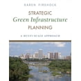thumbnail image 2 of Pre-Owned Strategic Green Infrastructure Planning: A Multi-Scale Approach (Paperback) 1610916921 9781610916929, 2 of 2