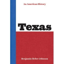 Texas: An American History, (Hardcover)