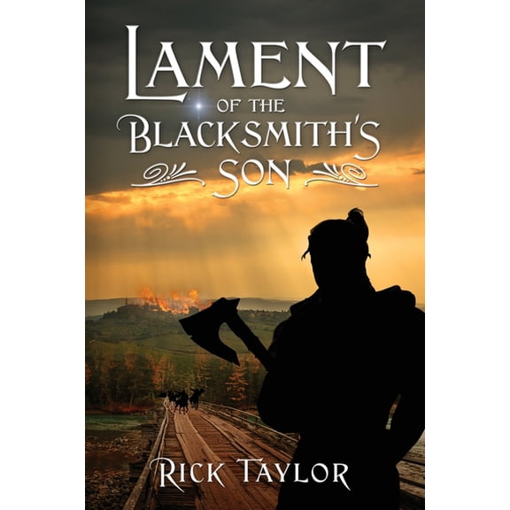 Lament of the Blacksmith's Son, (Paperback)