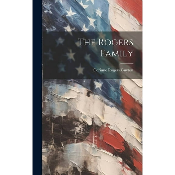 The Rogers Family, (Hardcover)