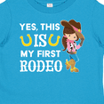 thumbnail image 4 of Inktastic Yes, This is My First Rodeo Cowgirl in Hat and Boots Girls Toddler T-Shirt, 4 of 5