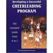 Developing A Successful Cheerleading Program (Developing a Successful Program) [Paperback - Used]