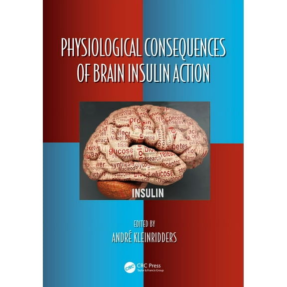 Oxidative Stress and Disease Physiological Consequences of Brain Insulin Action, (Hardcover)