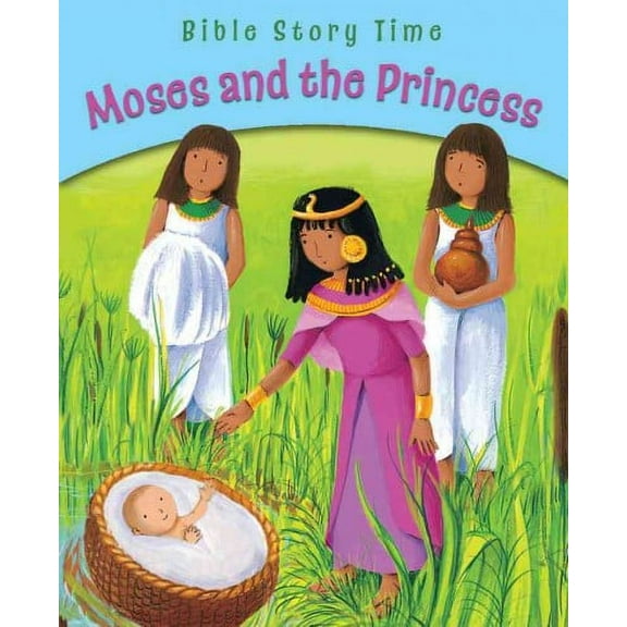 Moses And The Princess (Bible Story Time)