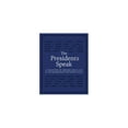 thumbnail image 1 of Pre-Owned The Presidents Speak: A Collection of Speeches from each of the Preseidents of the United States Paperback, 1 of 1