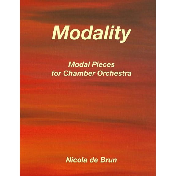 Modality - Modal Pieces for Chamber Orchestra, (Paperback)