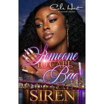 Someone to Call Bae Someone To Call Bae: An African American Urban Romance, Book 1, (Paperback)