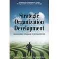 thumbnail image 1 of Pre-Owned Strategic Organization Development Managing Change for Success (Paperback) 1607522101 9781607522102, 1 of 2