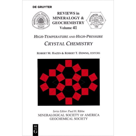 Reviews in Mineralogy & Geochemistry High-Temperature and High Pressure Crystal Chemistry, Book 41, (Paperback)